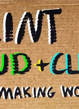 Paint it Loud + Clear: Sign Making Workshop