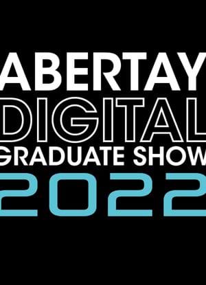 Abertay Digital Graduate Show 2022! #ADGS2022